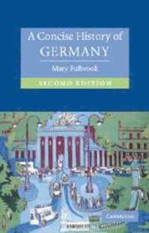 A Concise History of Germany |  2:e upplagan