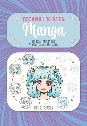 Teckna i 10 steg: Manga | 1:a upplagan