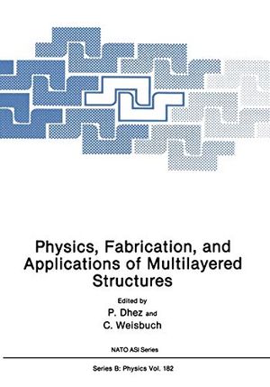 Physics, Fabrication, and Applications of Multilayered Structures | 1:a upplagan