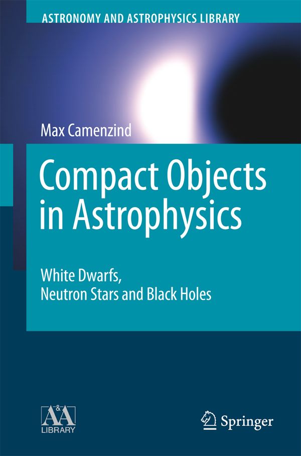 Compact Objects in Astrophysics | 1:a upplagan