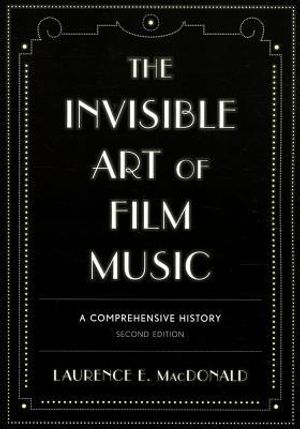 The Invisible Art of Film Music |  2:e upplagan