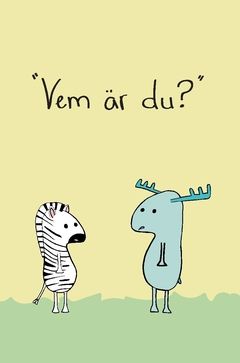 Vem är du? | 0:e upplagan