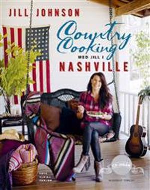 Country cooking : med Jill i Nashville | 1:a upplagan