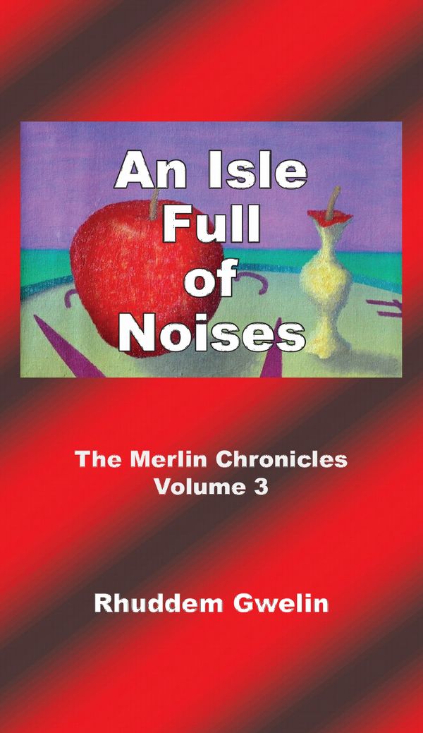 An isle full of noises - the Merlin chronicles volume 3 | 0:e upplagan