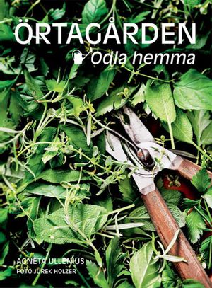 Örtagården : odla hemma