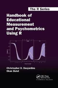 Handbook of Educational Measurement and Psychometrics Using R