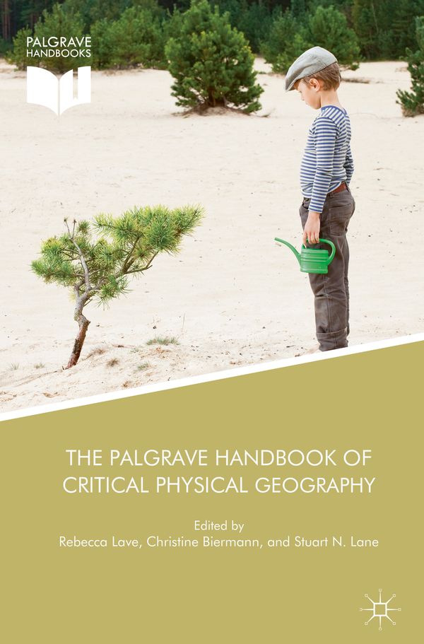 The Palgrave Handbook of Critical Physical Geography | 1:a upplagan