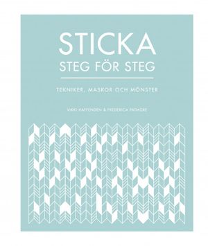 Sticka steg för steg [nyutgåva]