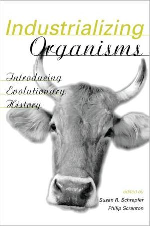 Industrializing Organisms