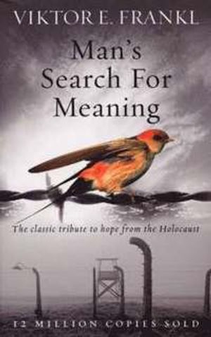 Man's Search For Meaning