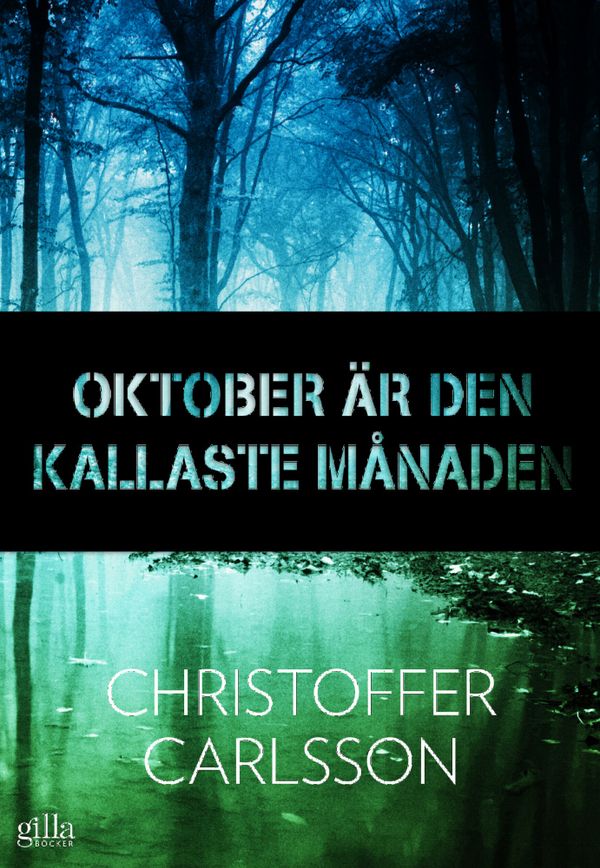 Oktober är den kallaste månaden | 1:a upplagan