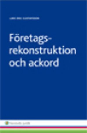 Företagsrekonstruktion och ackord | 1:a upplagan