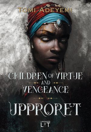 Children of virtue and vengeance: Upproret