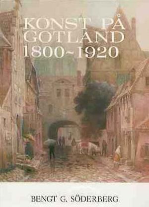 Konst på Gotland 1800-1920 | 1:a upplagan