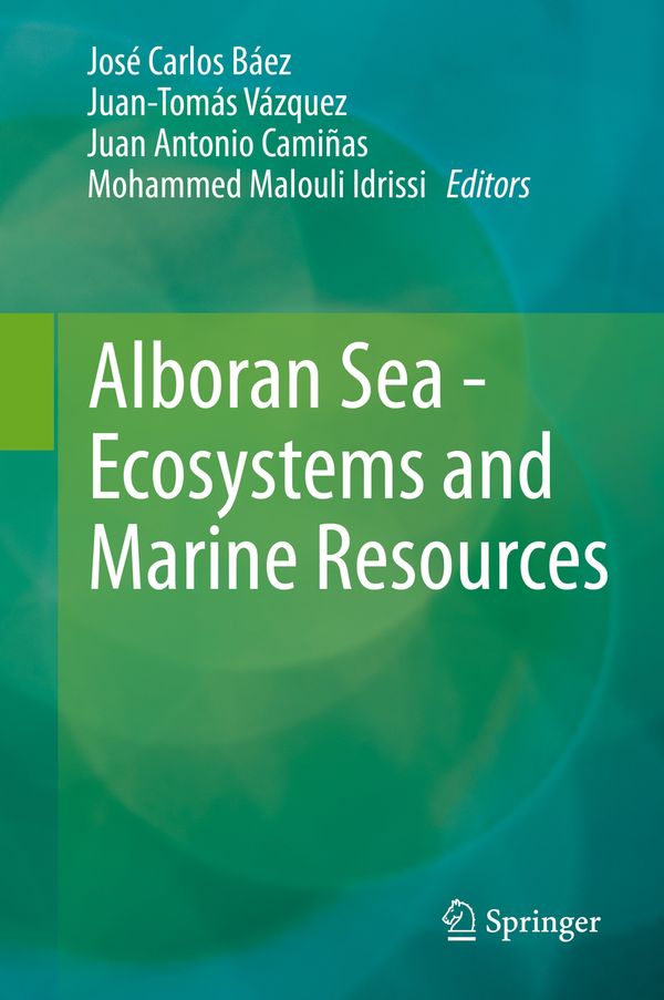 Alboran Sea - Ecosystems and Marine Resources | 1:a upplagan