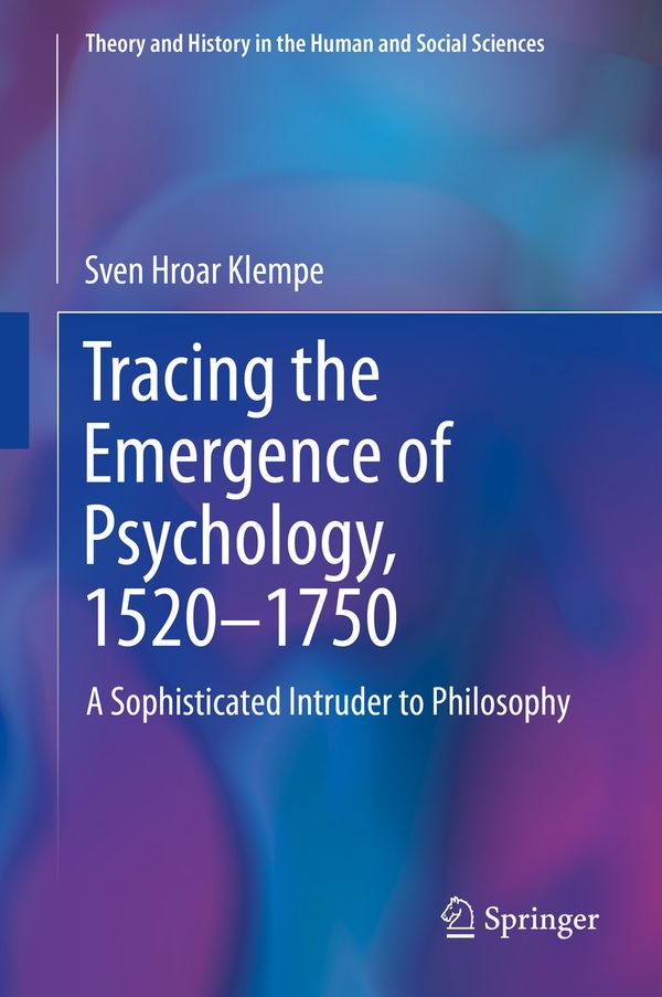 Tracing the Emergence of Psychology, 1520–?1750 | 1:a upplagan