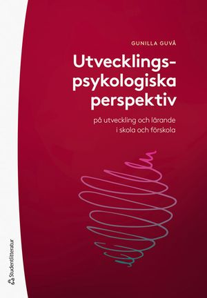 Utvecklingspsykologiska perspektiv - på utveckling och lärande i skola och förskola | 1:a upplagan