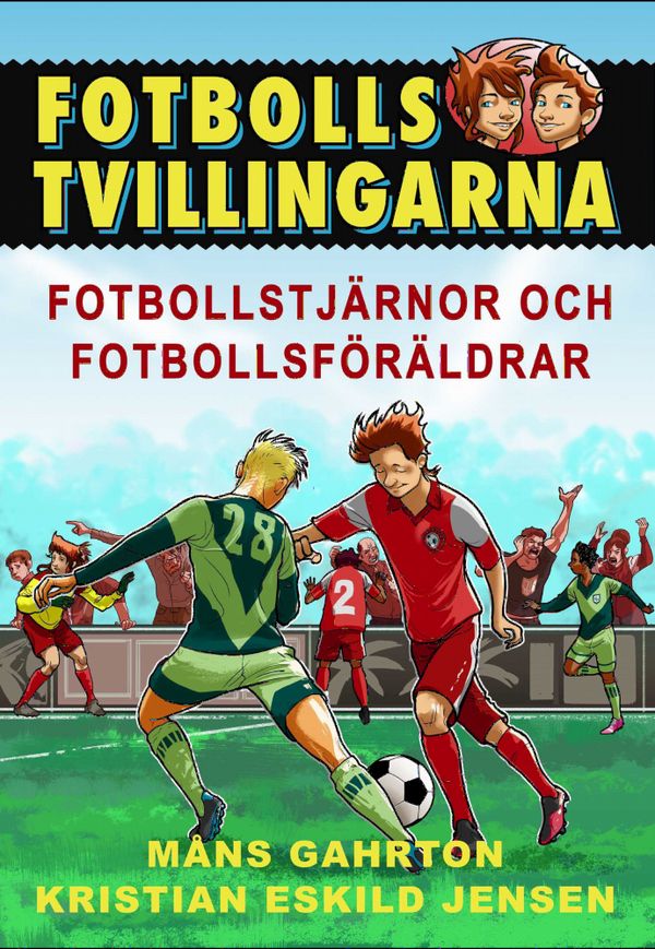 Fotbollstvillingarna 7: Fotbollsstjärnor och fotbollsföräldrar | 0:e upplagan