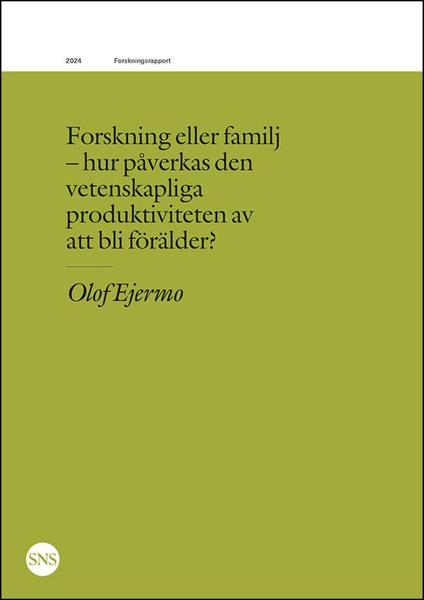 Forskning eller familj : hur påverkas den vetenskapliga produktiviteten | 0:e upplagan