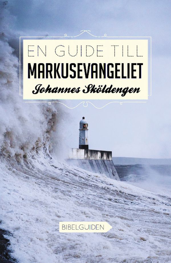 En guide till Markusevangeliet | 0:e upplagan