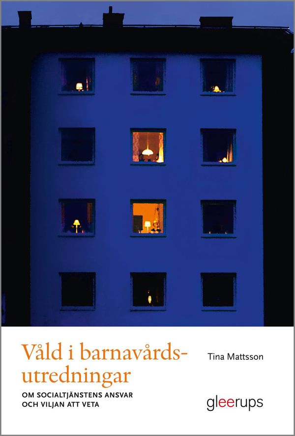 Våld i barnavårdsutredningar | 1:a upplagan