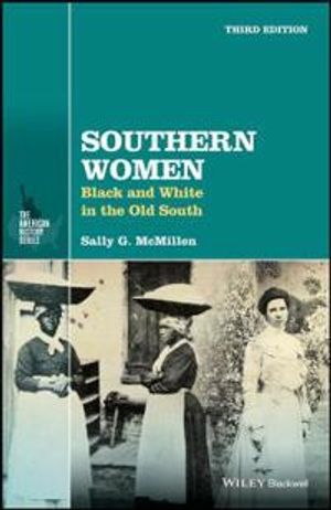 Southern Women: Black and White in the Old South, 3rd Edition | 1:a upplagan