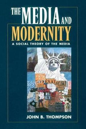 The Media and Modernity | 0:e upplagan