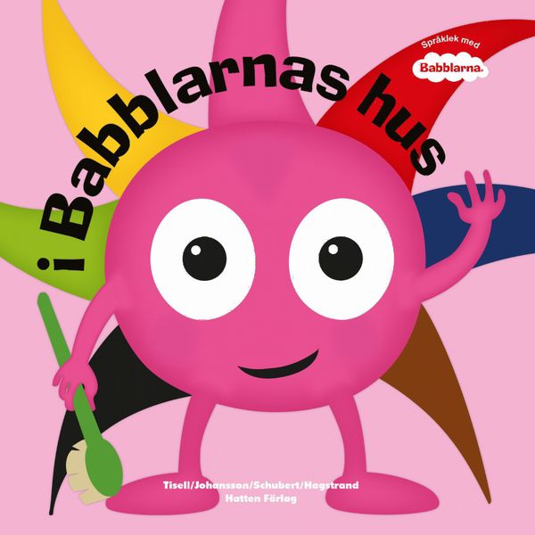 i Babblarnas hus | 4:e upplagan