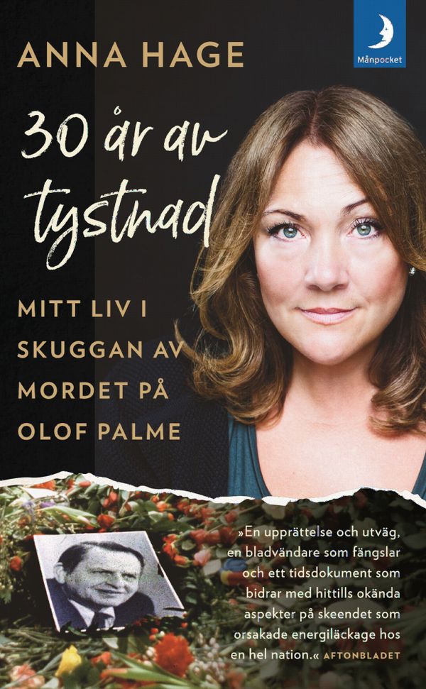 30 år av tystnad : mitt liv i skuggan av mordet på Olof Palme | 0:e upplagan
