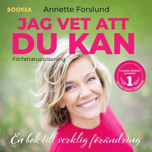 Jag vet att du kan: En bok till verkligen förändring