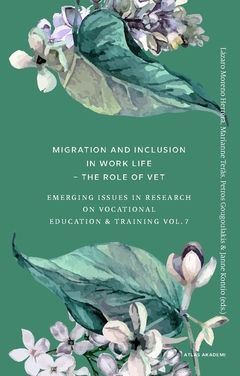 Migration and Inclusion in Work Life : The Role of VET | 0:e upplagan