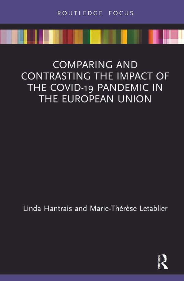 Comparing and Contrasting the Impact of the COVID-19 Pandemic in the European Union | 1:a upplagan