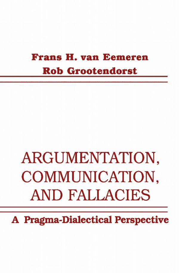 Argumentation, Communication, and Fallacies | 0:e upplagan