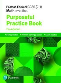 Pearson Edexcel GCSE (9-1) Mathematics: Purposeful Practice Book - Foundation | 0:e upplagan