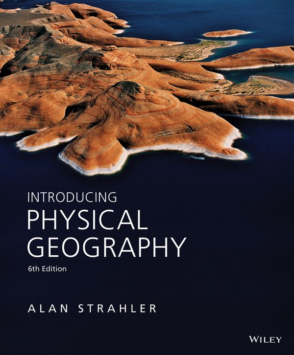 Introducing Physical Geography | 1:a upplagan