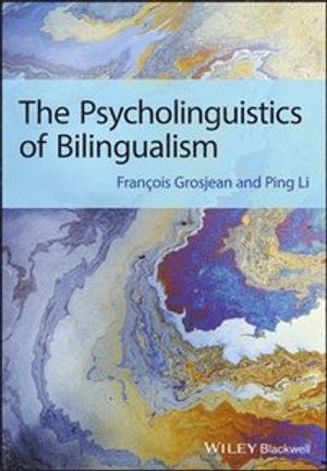 The Psycholinguistics of Bilingualism | 1:a upplagan