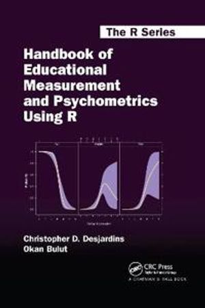 Handbook of Educational Measurement and Psychometrics Using R | 1:a upplagan