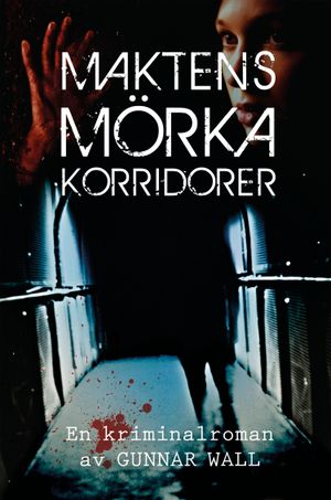 Maktens mörka korridorer