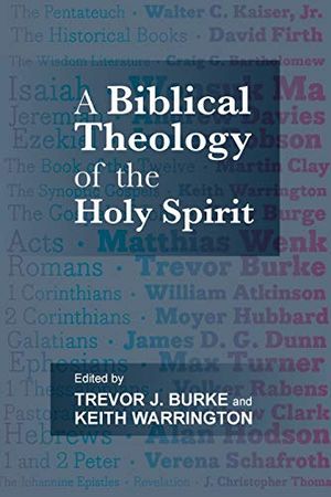 A Biblical Theology of the Holy Spirit