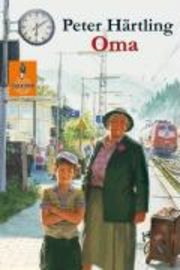 Oma: die Geschichte von Kalle, der seine Eltern verliert und von seiner Grossmutter aufgenommen wird | 0:e upplagan