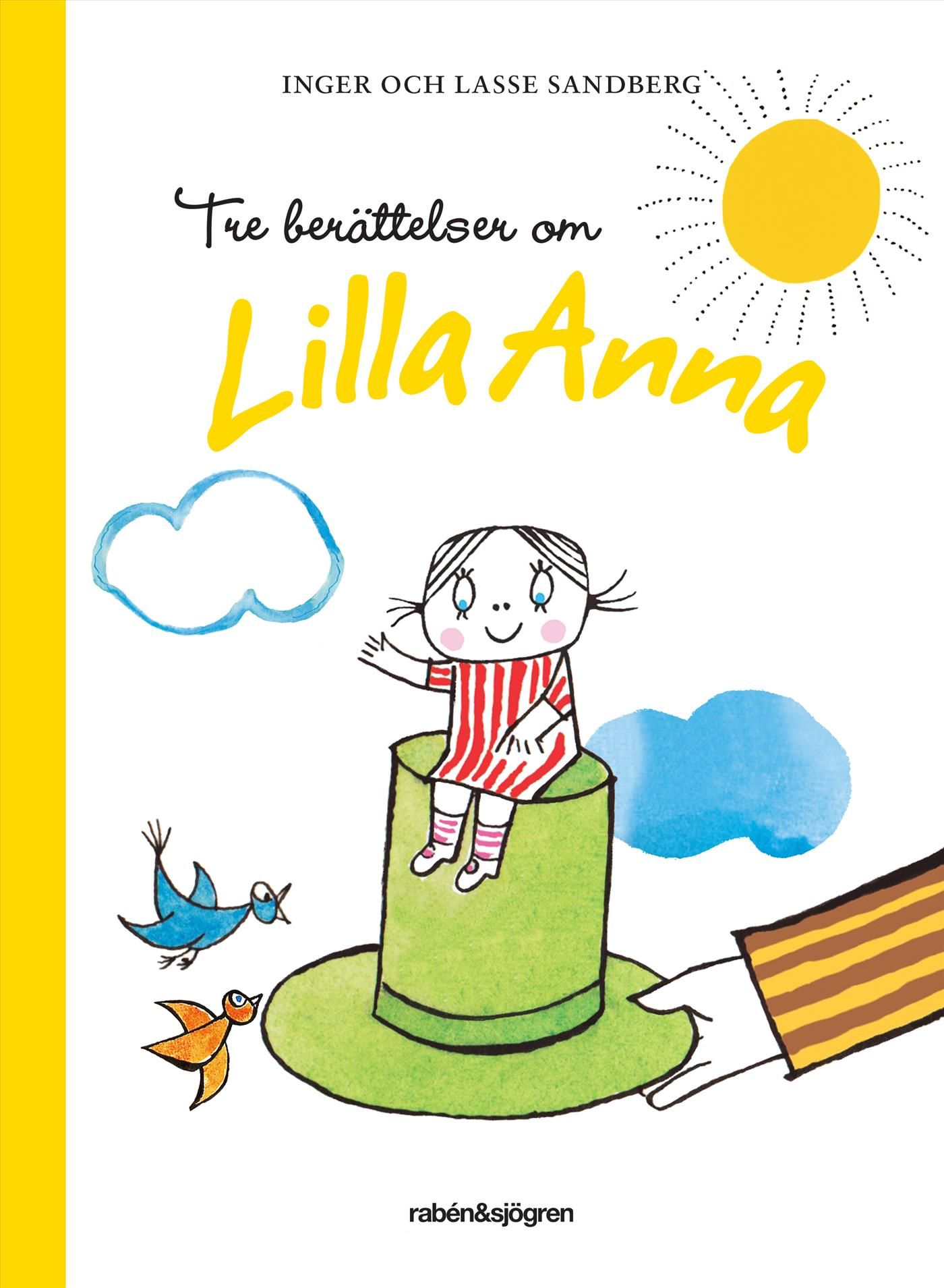 Tre berättelser om Lilla Anna - Inger Sandberg - Upplaga 1