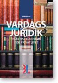 Vardagsjuridik : praktisk handbok för privatlivet | 2:a upplagan