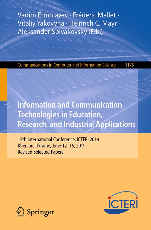 Information and Communication Technologies in Education, Research, and Industrial Applications | 1:a upplagan