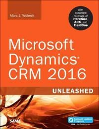 Microsoft Dynamics CRM 2016 Unleashed (includes Content Update Program) | 0:e upplagan