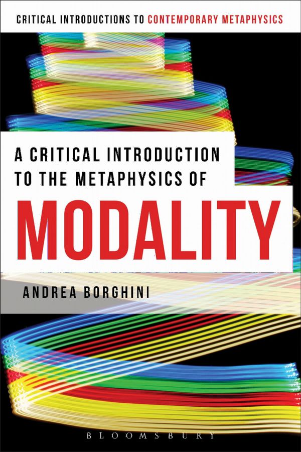 A Critical Introduction to the Metaphysics of Modality | 0:e upplagan