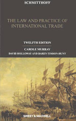 Schmitthoff's Export Trade: The Law and Practice of International Trade | 12:e upplagan