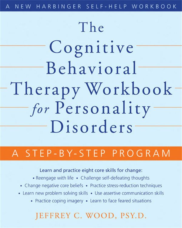 The Cognitive Behavioral Therapy Workbook for Personality Disorders | 0:e upplagan