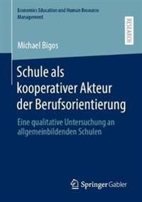 Schule als kooperativer Akteur der Berufsorientierung | 1:a upplagan