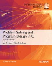 Problem Solving and Program Design in C: International Edition