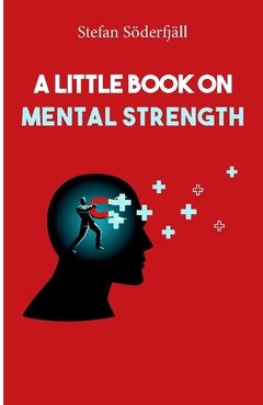 A little book on mental strength | 0:e upplagan